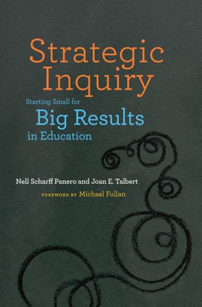 strategic inquiry starting small for big results in education PDF